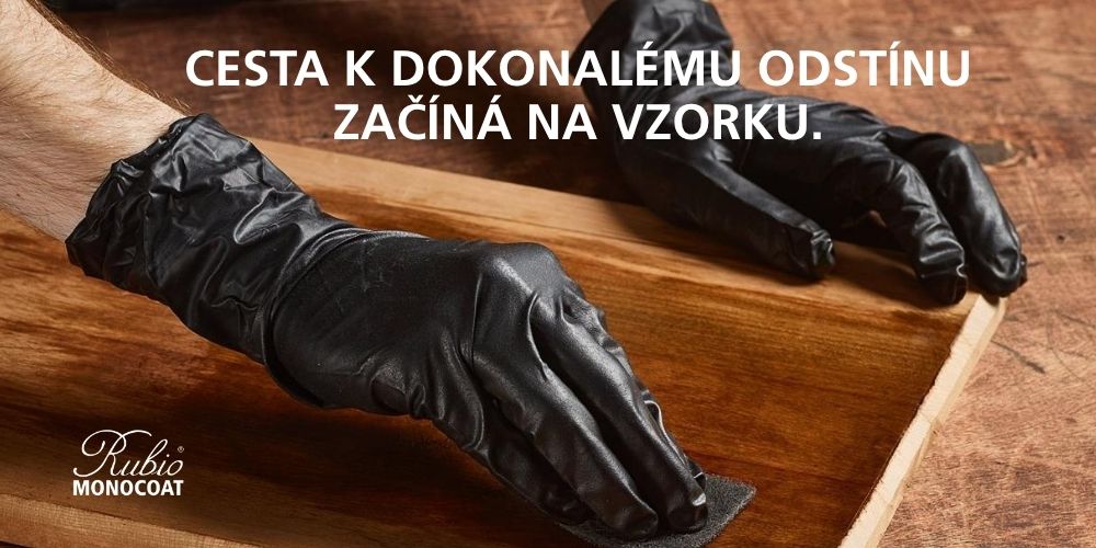 CESTA K DOKONALÉMU ODSTÍNU ZAČÍNÁ NA VZORKU - RUBIO MONOCOAT